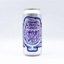 Foam - Dead Flowers 4pk Cn (4 pack 16oz cans) (4 pack 16oz cans)